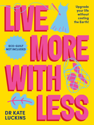 cover image of Live More with Less